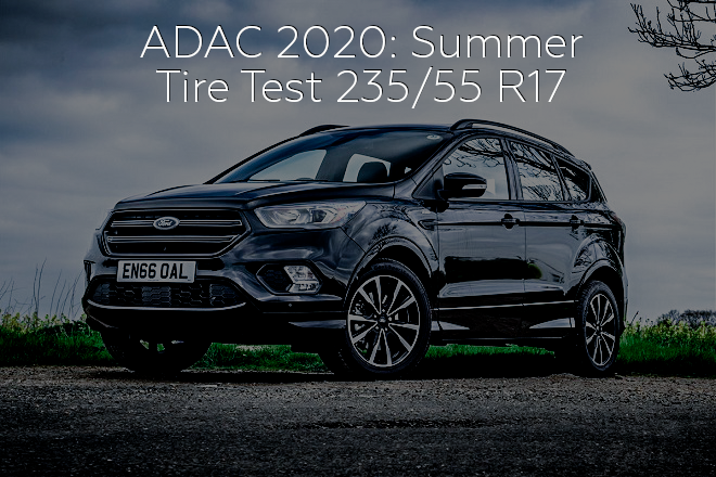 ADAC 2020: Summer Tire Test - 235/55 R17